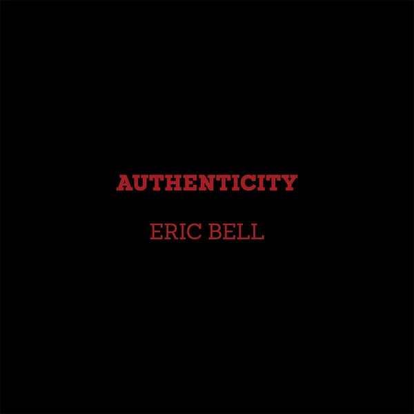 Eric Bell - Authenticity CD
