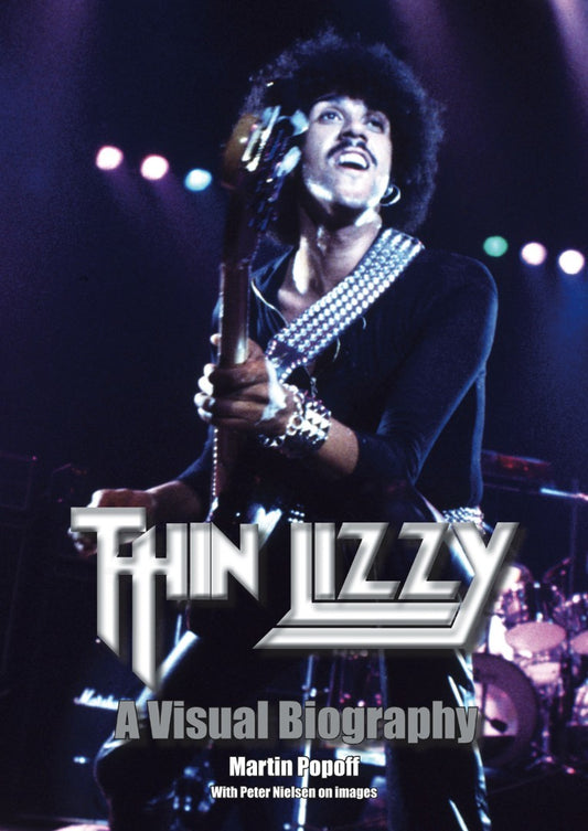 Thin Lizzy Visual Biography by Martin Popoff